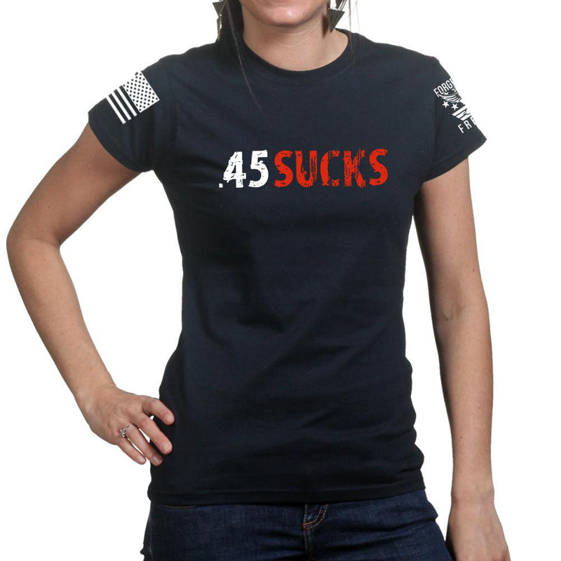 .45 Sucks Ladies T-shirt