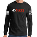 .45 Sucks Long Sleeve T-shirt