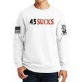 .45 Sucks Sweatshirt