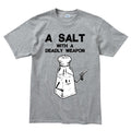 Men's A Salt With A Deadly Weapon T-shirt
