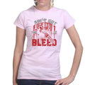 Ladies Ain't Got Time To Bleed T-shirt