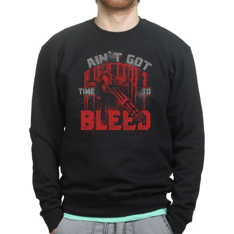 Unisex Ain't Got Time To Bleed Sweatshirt