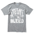 Men's Ain't Got Time To Bleed T-shirt