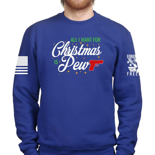 All I Want For Christmas Is Pew Sweatshirt