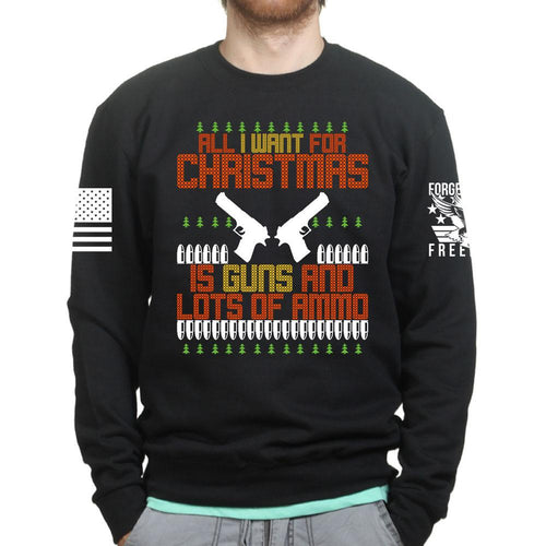 All I Want For Christmas Sweatshirt