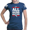 All Guns Matter Ladies T-shirt