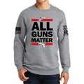 All Guns Matter Sweatshirt