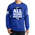 All Guns Matter Sweatshirt