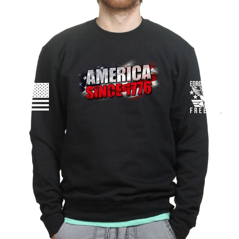 America Since 1776 Sweatshirt