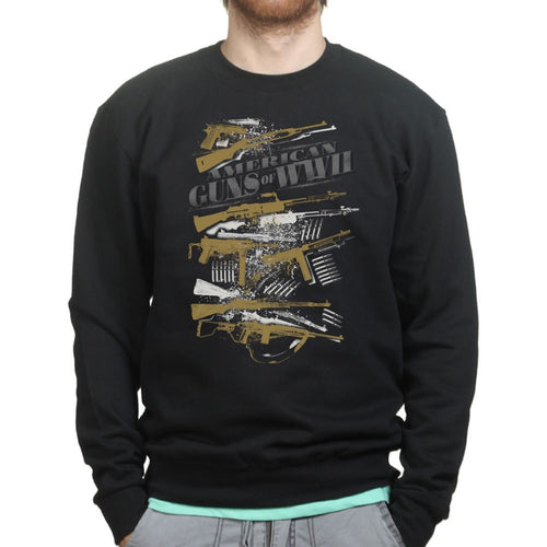 American Guns of WWII Sweatshirt