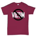 Not A Victim Men's T-shirt
