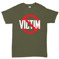 Not A Victim Men's T-shirt