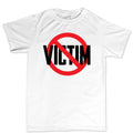 Not A Victim Men's T-shirt