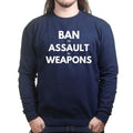 Unisex Ban Assault Weapons Sweatshirt