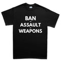 Men's Ban Assault Weapons T-shirt