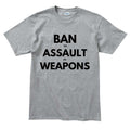 Men's Ban Assault Weapons T-shirt