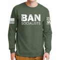 Ban Socialists Long Sleeve T-shirt