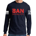 Ban Socialists Long Sleeve T-shirt