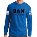 Ban Socialists Long Sleeve T-shirt