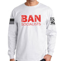 Ban Socialists Long Sleeve T-shirt