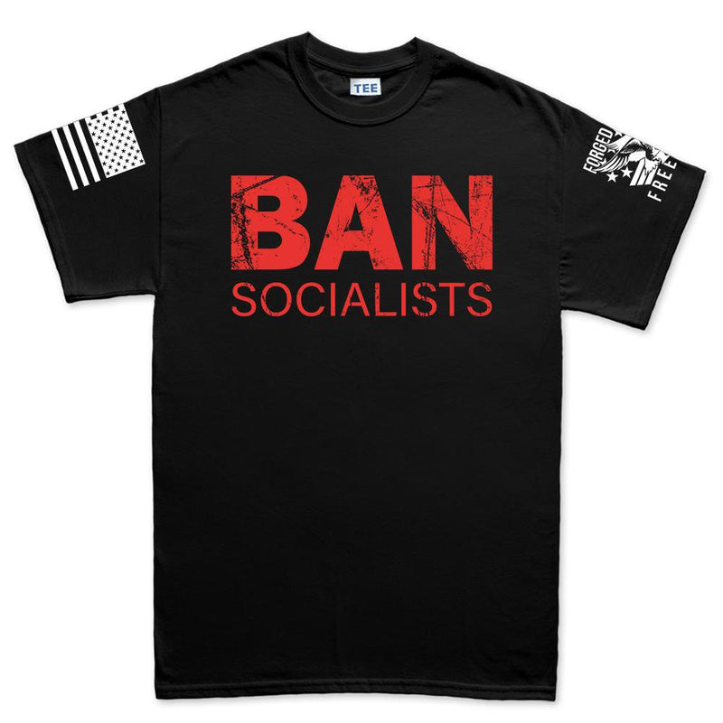 Ban Socialists Men's T-shirt