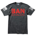 Ban Socialists Men's T-shirt