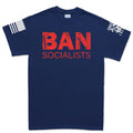 Ban Socialists Men's T-shirt