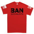 Ban Socialists Men's T-shirt