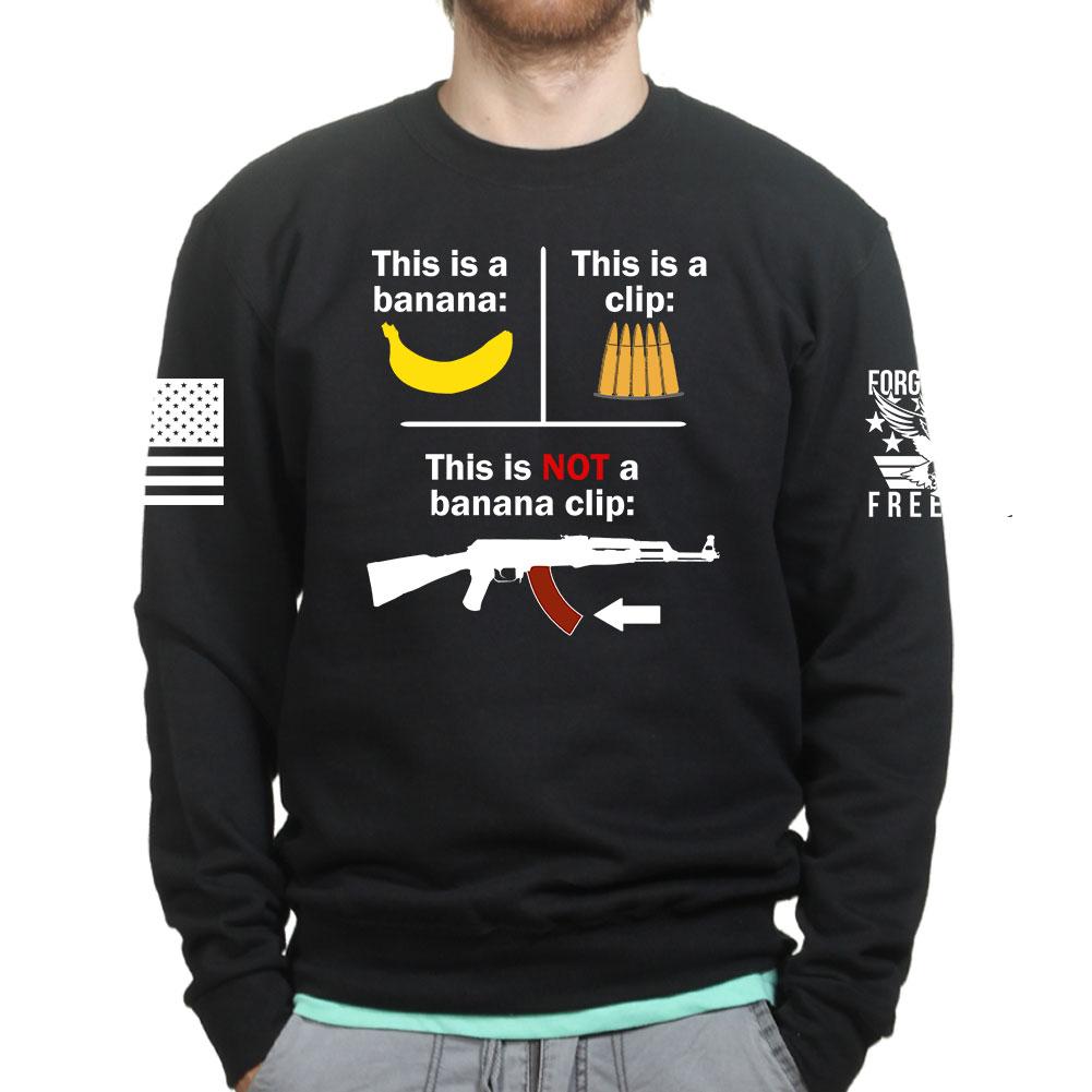 This Is NOT a Banana Clip Sweatshirt