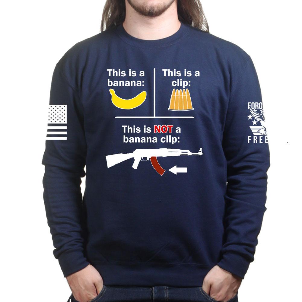 This Is NOT a Banana Clip Sweatshirt
