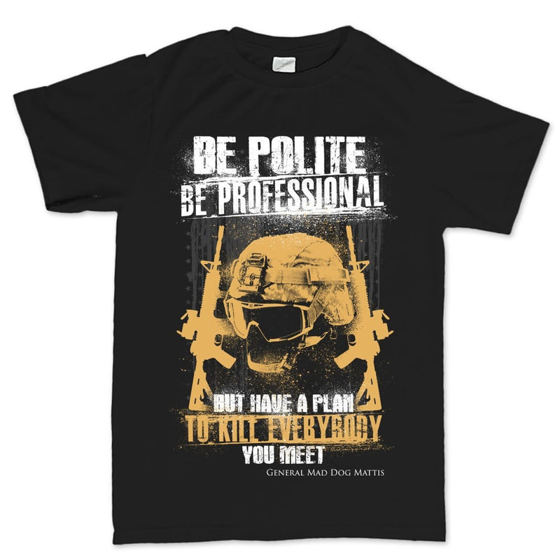 Men's Be Polite & Kill Everyone T-shirt