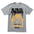 Men's Be Polite & Kill Everyone T-shirt