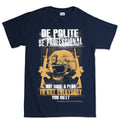 Men's Be Polite & Kill Everyone T-shirt