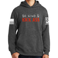 Be Kind and Kick Ass Hoodie