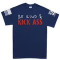 Be Kind and Kick Ass Men's T-shirt