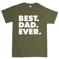 Best Dad Ever Men's T-shirt