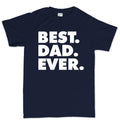 Best Dad Ever Men's T-shirt