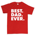 Best Dad Ever Men's T-shirt