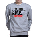 Big Gun in My Pocket Sweatshirt