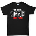 Men's Big Gun in My Pocket T-shirt