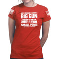 Ladies TYM Big Gun Small Penis T-shirt