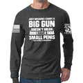 TYM Big Gun Small Penis Long Sleeve T-shirt