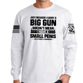TYM Big Gun Small Penis Long Sleeve T-shirt
