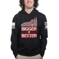 Bigger is Better Hoodie