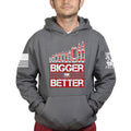 Bigger is Better Hoodie