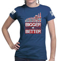 Bigger is Better Ladies T-shirt