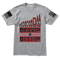 Bigger is Better Men's T-shirt