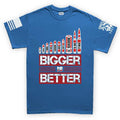 Bigger is Better Men's T-shirt