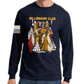 Billionaire Club Long Sleeve T-shirt