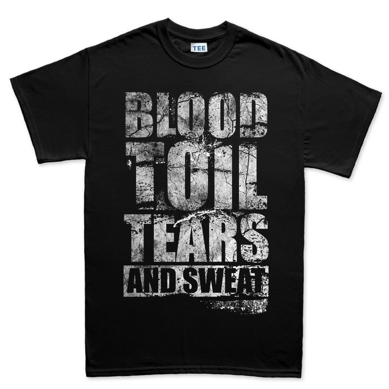 Blood Toil Tears & Sweat Men's T-shirt